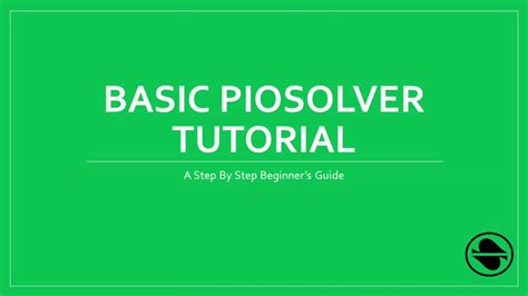 PioSOLVER Tutorial 2019 .